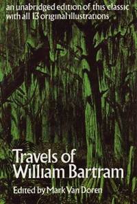 Travels of William Bartram by William Bartram - 1955