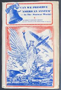 cover of Can we preserve our "American System" - in the postwar world