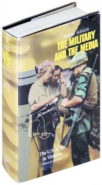 Public Affairs: The Military and the Media, 1968-1973