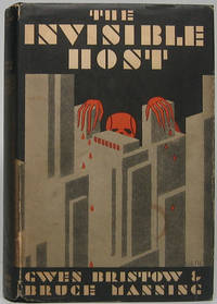 The Invisible Host by BRISTOW, Gwen, and MANNING, Bruce - 1930