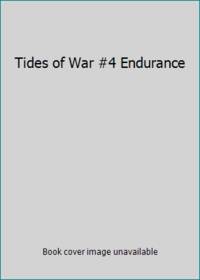 Tides Of War #4 Endurance - 