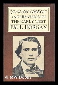 image of Josiah Gregg and his vision of the early West