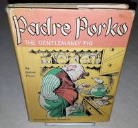 PADRE PORKO The Gentlemanly Pig by Davis, Robert, Illustrated by Fritz Eichenberg - 0