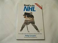 cover of Road to the NHL: The Incredible Stories of 25 Maritimers Making It to the Show