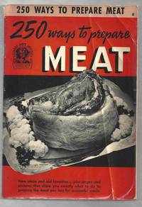 250 Ways to Prepare Meat by Ruth Berolzheimer - 1940