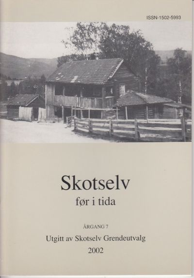 Skotselv før i tida. Årgang 7.