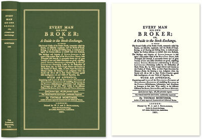 2009. ISBN-13: 9781584779315 ISBN-10: 1584779314. Mortimer, Thomas. Every Man His Own Broker; or, A ...