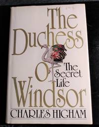 cover of THE DUCHESS OF WINDSOR: THE SECRET LIFE