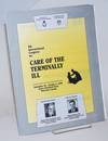8th International Congress on Care of the Terminally ill/ 8th Congres International sur les Soins aux Malades en Phase Terminale: 30 Septembre - 4 Octobre, 1990, Hotel le Reine Elizabeth, Montreal, Canada