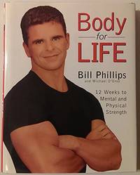 image of Body for Life : 12 Weeks to Mental and Physical Strength