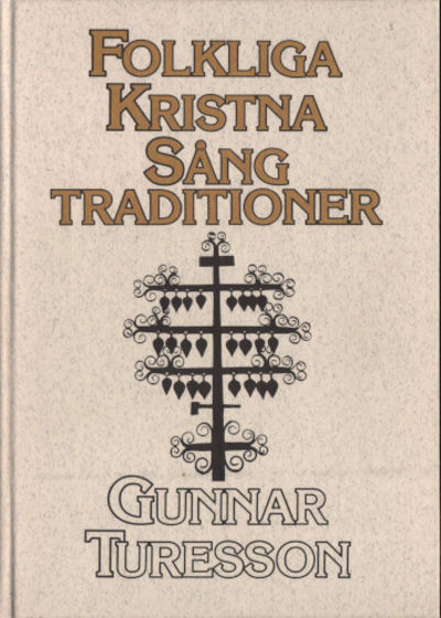 FOLKLIGA KRISTNA SÅNGTRADITIONER.