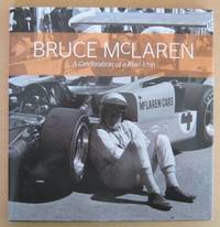 Bruce McLaren A Celebration of a Kiwi Icon by CLARK, Michael - 2009