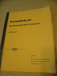 Formaldehyde for Seed and Soil Treatment; A Bibliography de R & H. Chemicals Dept - 1936