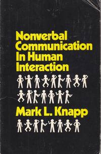 Nonverbal Communication in Human Interaction by Knapp, Mark L - 1972