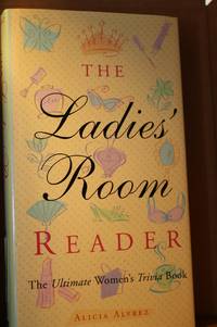 The Ladies Room Reader The Ultimate Women's Trivia Book