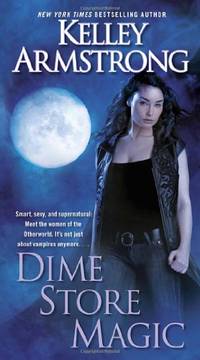 Dime Store Magic: 3 (Women of the Otherworld)