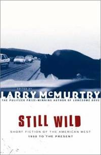 image of Still Wild : Short Fiction of the American West - 1950 to the Present