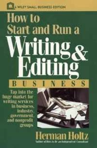 How to Start and Run a Writing and Editing Business