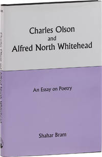 Charles Olson and Alfred North Whitehead: An Essay on Poetry