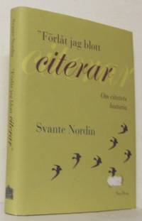 Förlåt jag blott citerar