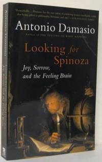 Looking for Spinoza. Joy, Sorrow, and the Feeling…