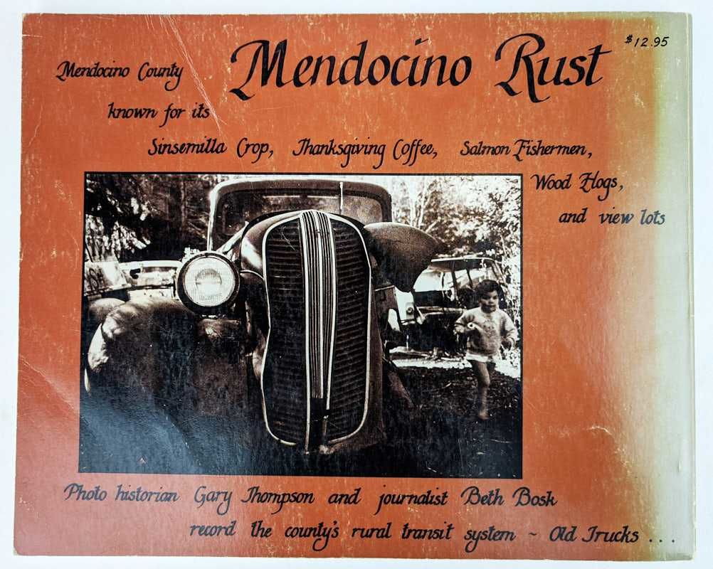 Mendocino Rust by Beth Robinson Bosk; Gary Thompson-Moraga | Softcover ...
