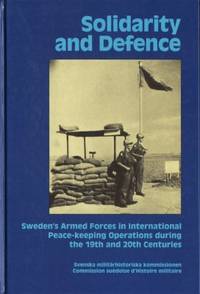 Solidarity and defence  Sweden's armed forces in…