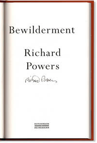 image of Bewilderment. Signed on the title page by Richard Powers.