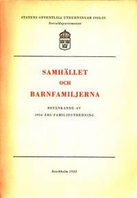 Samhället och barnfamiljerna. Betänkande av 1954…