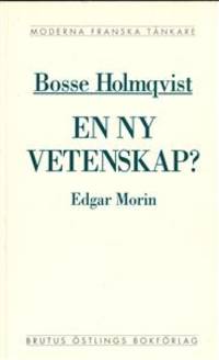 En ny vetenskap? En kritisk läsning av Edgar…