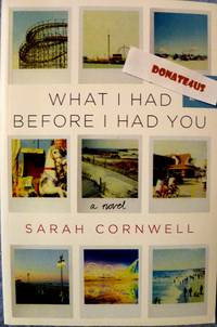 cover of What I Had Before I Had You