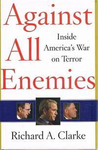 image of Against All Enemies: Inside America's War On Terror