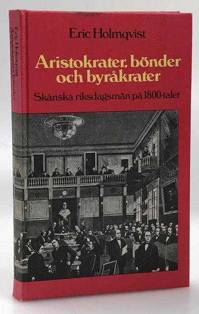 Aristokrater, bönder och byråkrater. Skånska…