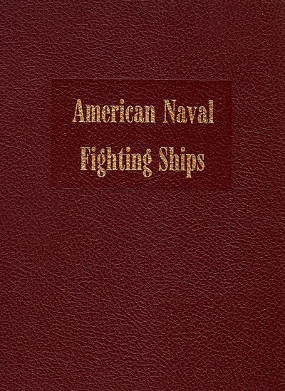 Dictionary of American Naval Fighting Ships.…