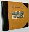 The Motor Way: My Travels Through Europe By Motor In 1925