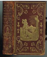 The Pilgrim&#039;s Progress by John Bunyan - 1850