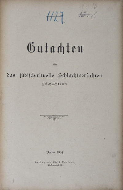Gutachten über das Jüdisch-rituelle Schlachtverfahren ("Schächten")