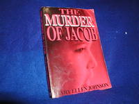 The Murder of Jacob by Johnson, Mary Ellen - 1997