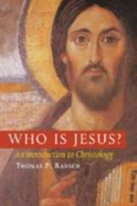 Who Is Jesus? : An Introduction to Christology