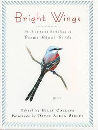 Bright Wings: An Illustrated Anthology of Poems About Birds