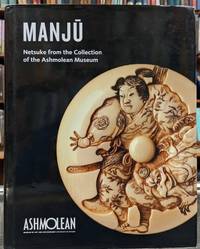 Manju: Netsuke from the Collection of the Ashmolean Museum