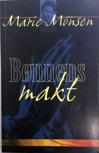 Bønnens makt. Har Bibelen et evangelium for syke?