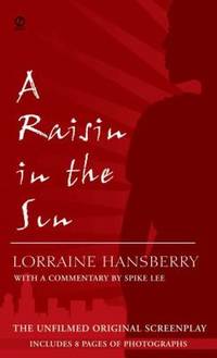 A Raisin in the Sun: The Unfilmed Original Screenplay