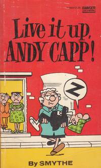 Live it Up, Andy Capp! by Smythe, Reggie - 1974