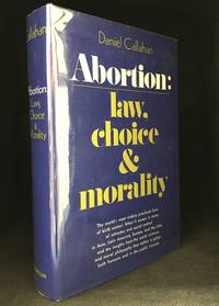 Abortion: Law, Choice and Morality