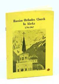 Russian Orthodox Church in Alaska 1794-1967