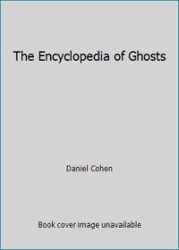 The Encyclopedia of Ghosts