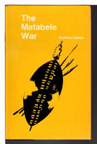 THE MATABELE WAR. by Glass, Stafford - (1968)