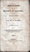 Code of Laws for the District of Columbia: Prepared Under the Authority of the Act of Congress ... 1816