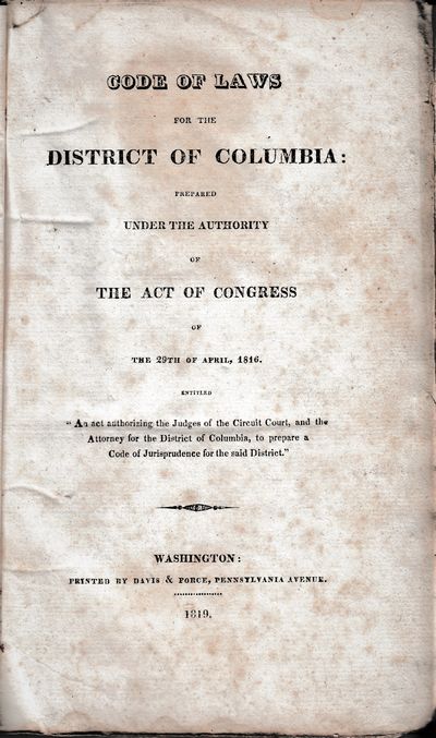 Code of Laws for the District of Columbia: Prepared Under the Authority of the Act of Congress ... 1816